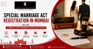 Special Marriage Act Registration in Mumbai: A Complete Guide for Interfaith and Inter-Caste Couples