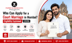 Who Can Apply for a Court Marriage in Mumbai? Eligibility Explained