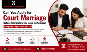 Can You Apply for Court Marriage Before Completing 30 Days in Mumbai? Complete Legal Guide